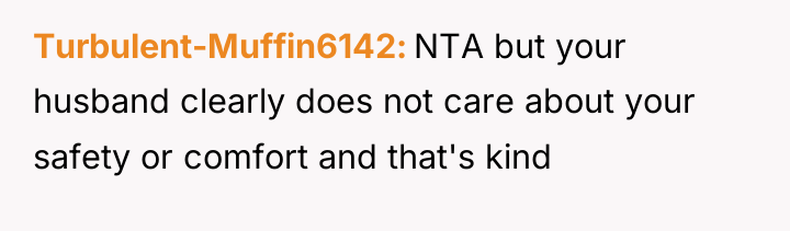 Turbulent-Muffin6142 NTA but your husband clearly does not care about...