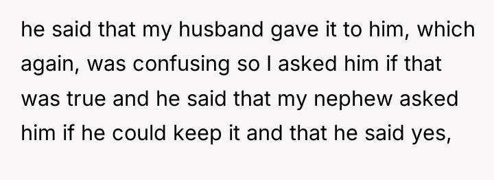 he said that my husband gave it to him, which...