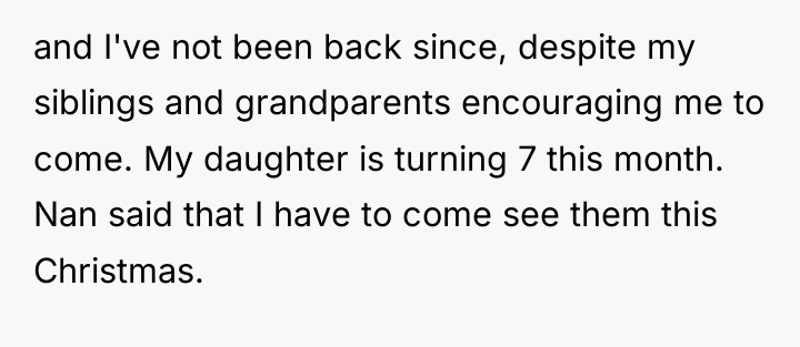 and I've not been back since, despite my siblings and...