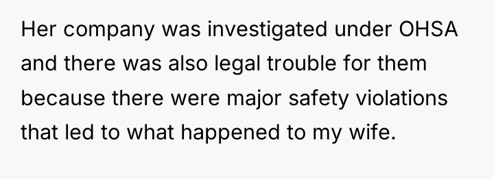 Her company was investigated under OHSA and there was also...