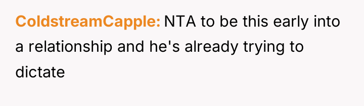 ColdstreamCapple NTA to be this early into a relationship and...