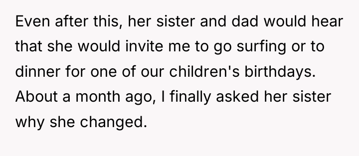 Even after this, her sister and dad would hear that...