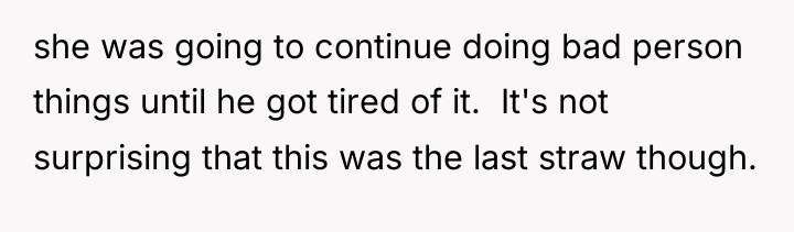 she was going to continue doing bad person things until...