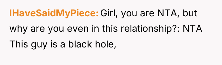 IHaveSaidMyPiece Girl, you are NTA, but why are you even...