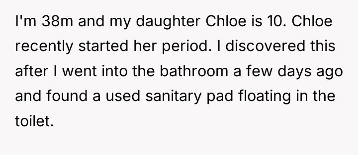 I'm 38m and my daughter Chloe is 10. Chloe recently...