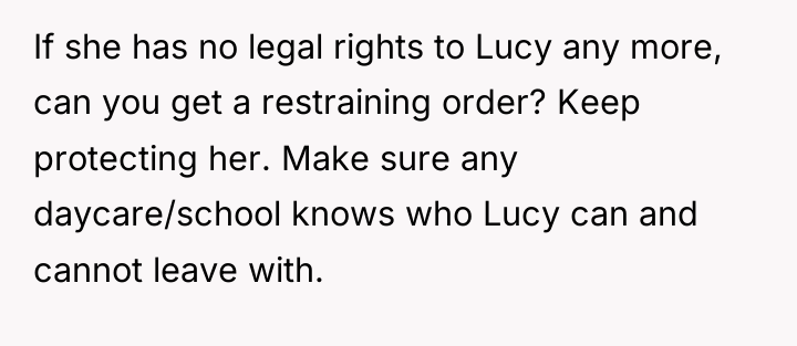 If she has no legal rights to Lucy any more,...