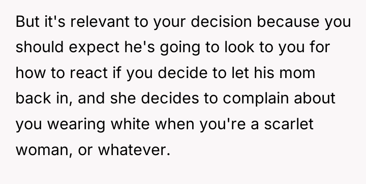 But it's relevant to your decision because you should expect...