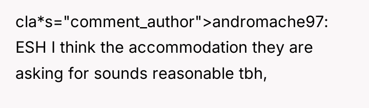 cla*s="comment_author">andromache97: ESH I think the accommodation they are asking for...