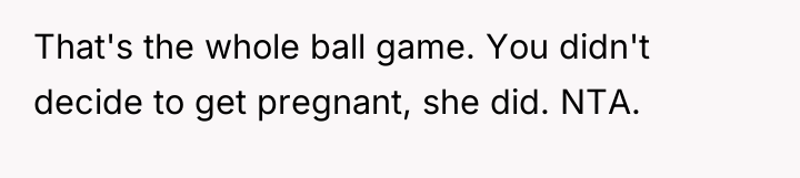 That's the whole ball game. You didn't decide to get...