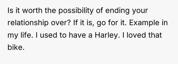 Is it worth the possibility of ending your relationship over?...