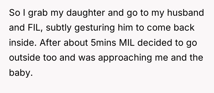 So I grab my daughter and go to my husband...