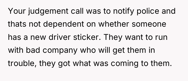 Your judgement call was to notify police and thats not...