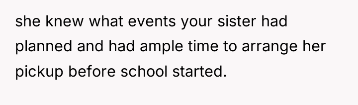 she knew what events your sister had planned and had...