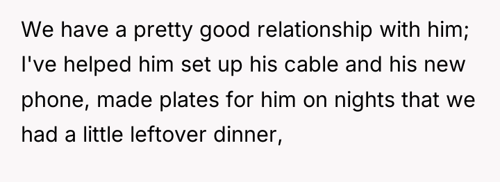 We have a pretty good relationship with him; I've helped...