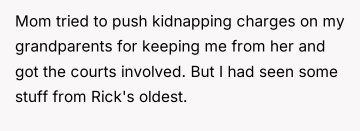 Mom tried to push kidnapping charges on my grandparents for...
