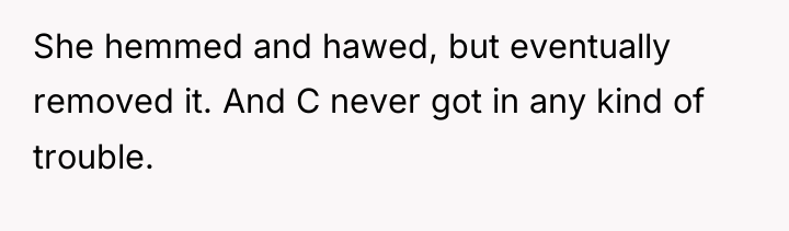 She hemmed and hawed, but eventually removed it. And C...