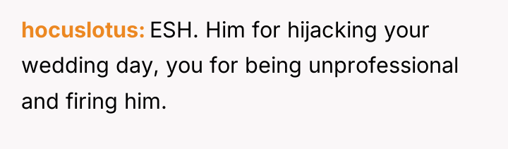 hocuslotus ESH. Him for hijacking your wedding day, you for...