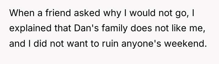 When a friend asked why I would not go, I...