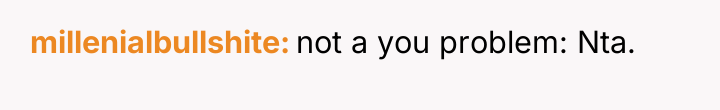 millenialbullshite not a you problem: Nta.