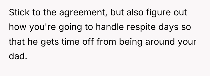 Stick to the agreement, but also figure out how you're...