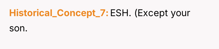 Historical_Concept_7 ESH. (Except your son.
