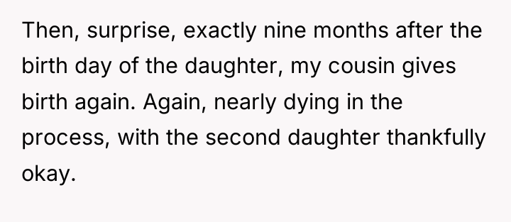 Then, surprise, exactly nine months after the birth day of...