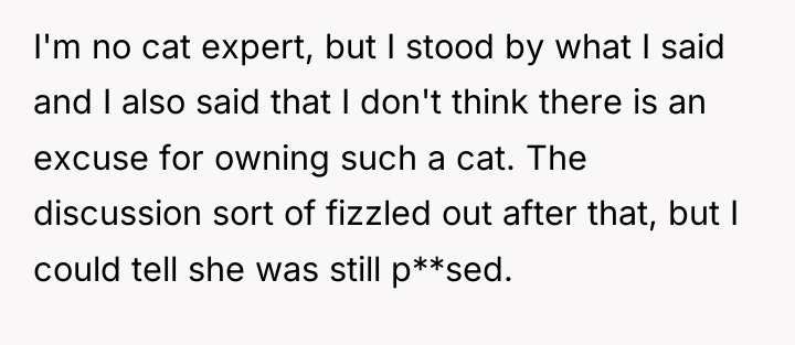 I'm no cat expert, but I stood by what I...