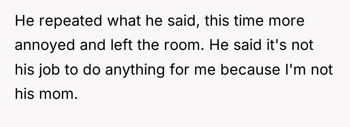 He repeated what he said, this time more annoyed and...
