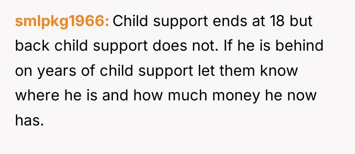 smlpkg1966 Child support ends at 18 but back child support...