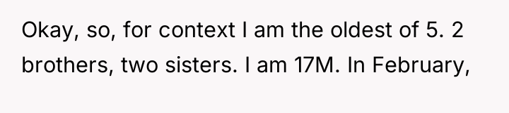 Okay, so, for context I am the oldest of 5....