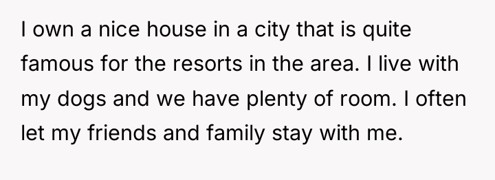 I own a nice house in a city that is...