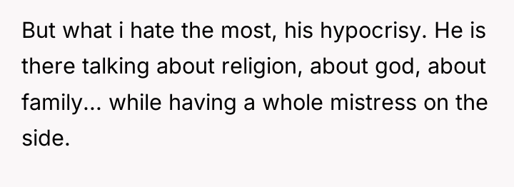 But what i hate the most, his hypocrisy. He is...