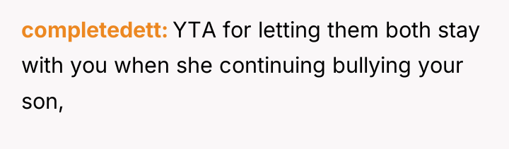 completedett YTA for letting them both stay with you when...