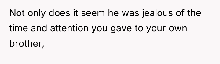 Not only does it seem he was jealous of the...