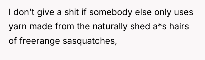 I don't give a shit if somebody else only uses...