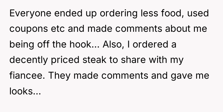 Everyone ended up ordering less food, used coupons etc and...