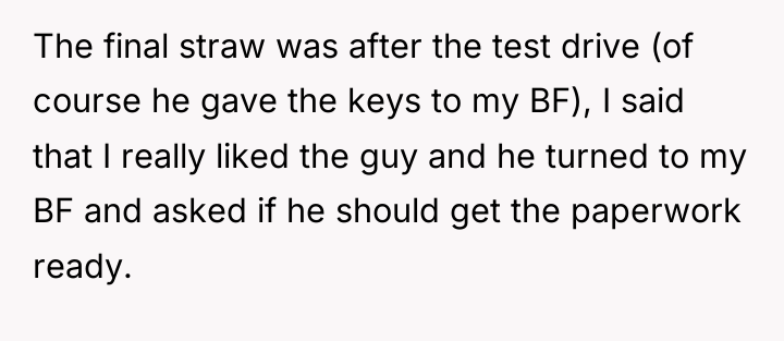 The final straw was after the test drive (of course...