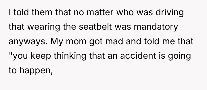 I told them that no matter who was driving that...