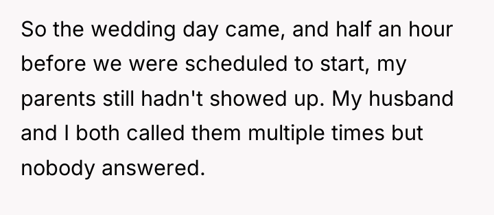 So the wedding day came, and half an hour before...