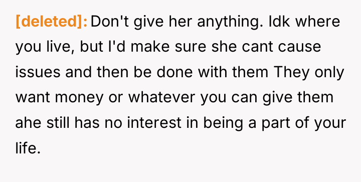 [deleted] Don't give her anything. Idk where you live, but...