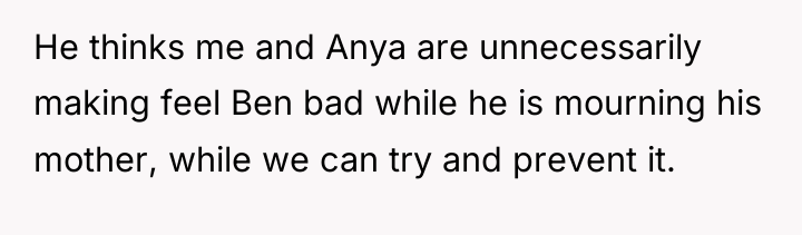 He thinks me and Anya are unnecessarily making feel Ben...