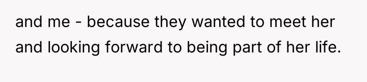 and me - because they wanted to meet her and...