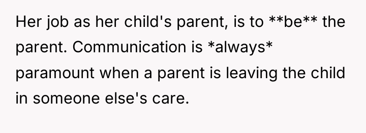 Her job as her child's parent, is to **be** the...