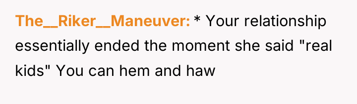 The__Riker__Maneuver * Your relationship essentially ended the moment she said...