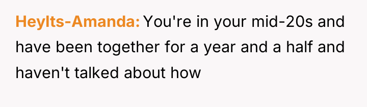 HeyIts-Amanda You're in your mid-20s and have been together for...