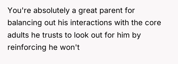 You're absolutely a great parent for balancing out his interactions...