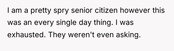 I am a pretty spry senior citizen however this was...