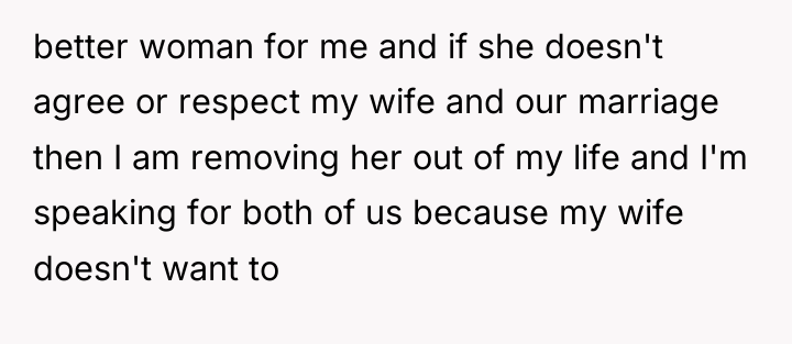 better woman for me and if she doesn't agree or...