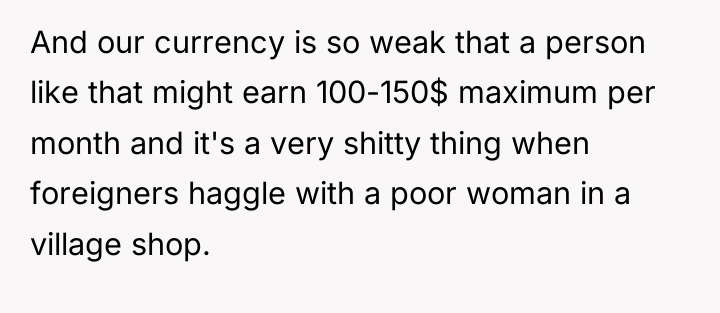 And our currency is so weak that a person like...