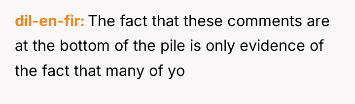 dil-en-fir The fact that these comments are at the bottom...